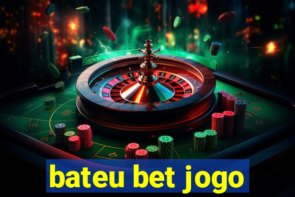 bateu bet jogo